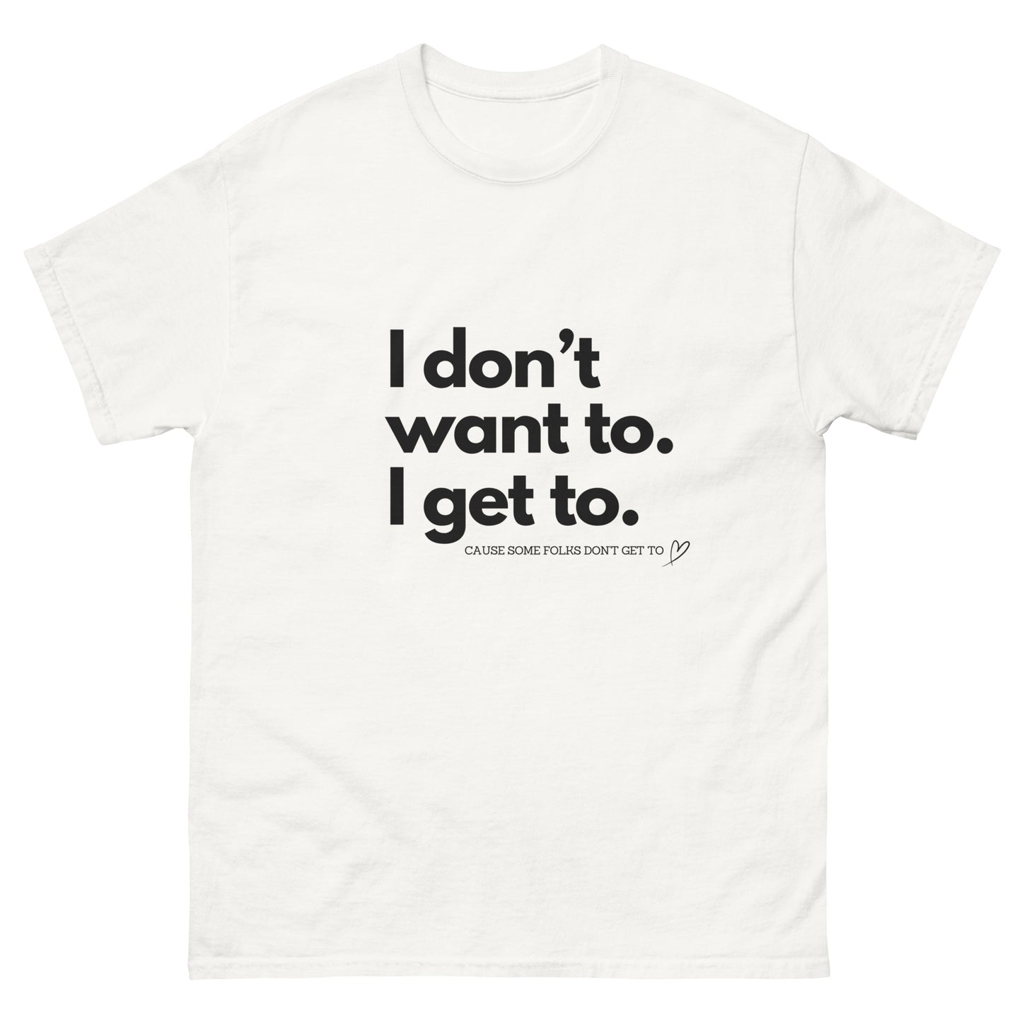 Original (white) I Don't Want To Tee